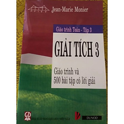 GT toán T3: Giải tích 3 (GT và 500 BT có lời giải)