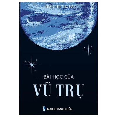Sách - Bài Học Của Vũ Trụ (Tái Bản 2025)