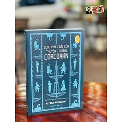 (Tủ sách Đời người) (Có hình minh họa)  CUỘC PHIÊU LƯU CỦA THUYỀN TRƯỞNG CORCORAN - Alfred Assollant – Mai Hương dịch – Omegaplus - NXB Văn Học (Bìa mềm)