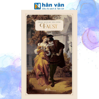 Faust (Tái Bản 2023) - Johann Wolfgang Von Goethe