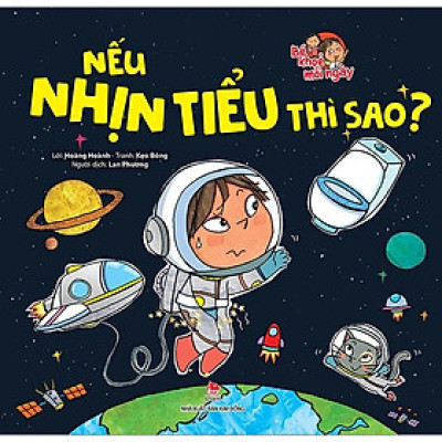 Bé Khoẻ Mỗi Ngày: Nếu Nhịn Tiểu Thì Sao