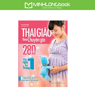 Sách: Thai Giáo Theo Chuyên Gia - 280 Ngày Mỗi Ngày Đọc 1 Trang (Tái Bản)