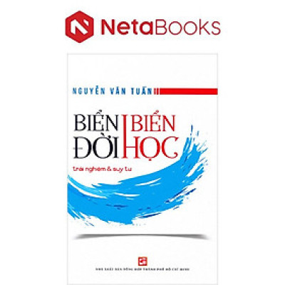 Biển Đời Biển Học - Trải Nghiệm Và Suy Tư