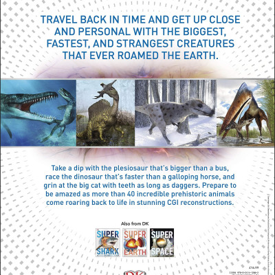 SuperDinosaur: The Biggest, Fastest, Coolest Prehistoric Creatures