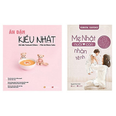 Combo Ăn Dặm Kiểu Nhật + Mẹ Nhật Nuôi Con Nhàn Tênh (Tái bản)