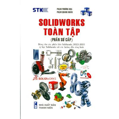 Combo 2 cuốn Solidworks Toàn Tập (Phần Sơ Cấp Và Phần Trung Cấp )