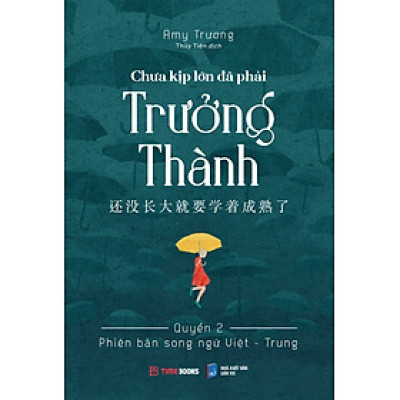 Chưa Kịp Lớn Đã Phải Trưởng Thành - Quyển 2 (Phiên Bản Song Ngữ Việt-Trung) - TIME