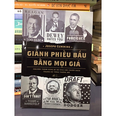 GIÀNH PHIẾU BẦU BẰNG MỌI GIÁ