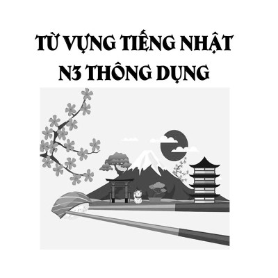 Từ Vựng Tiếng Nhật N3 Thông Dụng
