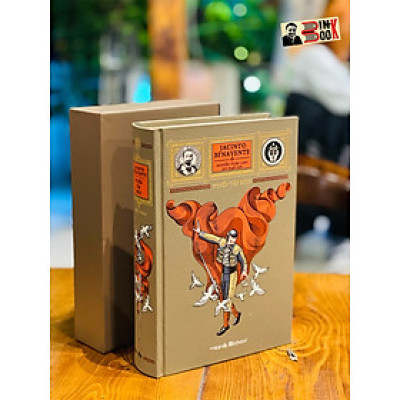 [bìa Heritage Library Buckram] (ấn bản giới hạn) [Tủ sách trăm năm Nobel] TUYỂN TẬP KỊCH JACINTO BENAVENTE – Đông A