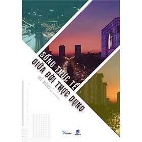 Sống Thực Tế Giữa Đời Thực Dụng