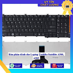 Bàn phím dùng cho Laptop Toshiba Satellite A500 A505  - Hàng Nhập Khẩu New Seal