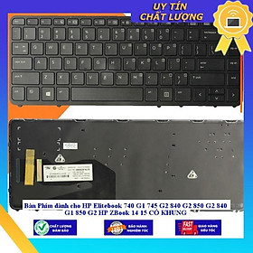 Bàn Phím dùng cho HP Elitebook 740 G1 745 G2 840 G2 850 G2 840 G1 850 G2 HP ZBook 14 15 CÓ KHUNG - TÔT - CÓ ĐÈN - Hàng Nhập Khẩu New Seal
