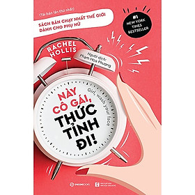 Này Cô Gái, Thức Tỉnh Đi!