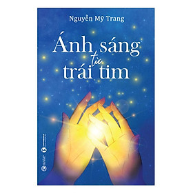 Sách - Ánh sáng từ trái tim