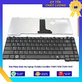 Bàn Phím dùng cho laptop Toshiba Satellite C600 C630 C640 C645 - Hàng Nhập Khẩu New Seal
