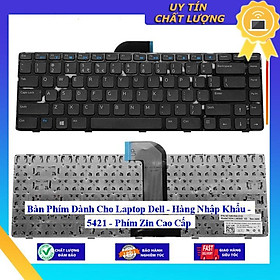 Bàn Phím dùng cho Laptop Dell 5421  - Hàng Nhập Khẩu New Seal