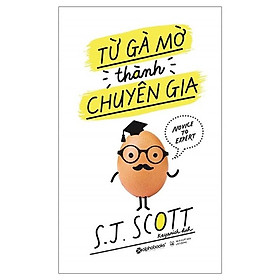 Sách Từ gà mờ thành chuyên gia - Alphabooks - BẢN QUYỀN