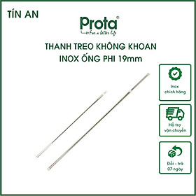 [CHÍNH HÃNG] Prota Thanh treo tường inox đa năng không cần khoan tường ống 19mm - Cam kết 1 đổi 1