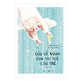 Sách - Cửa Sổ Vàng Cho Trí Tuệ Của Trẻ - Thái Hà Books