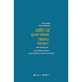 Điều Gì Quan Trọng Trong Đời Bạn (Tặng kèm sổ tay)