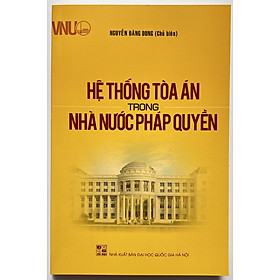 Sách - Hệ Thống Tòa Án Trong Nhà Nước Pháp Quyền