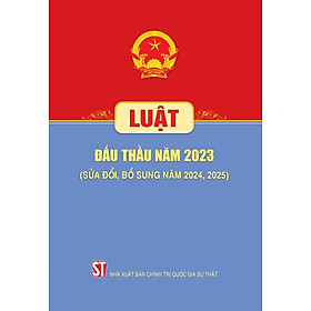Luật Đấu thầu năm 2023 (sửa đổi, bổ sung năm 2024, 2025)