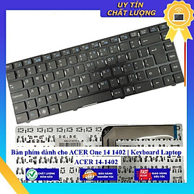 Bàn phím dùng cho ACER One 14 1402 | Keyboard Laptop ACER 14-1402 - Hàng Nhập Khẩu New Seal