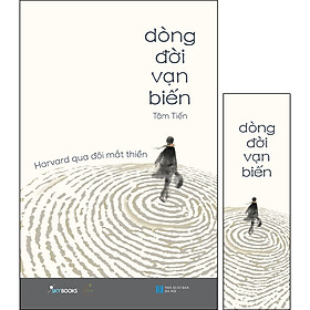 Dòng Đời Vạn Biến – Harvard Qua Đôi Mắt Thiền -Tặng Kèm 2 Bookmark