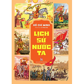 Lịch Sử Nước Ta - Hồ Chí Minh