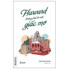 Sách - Harvard Không Phải Một Giấc Mơ