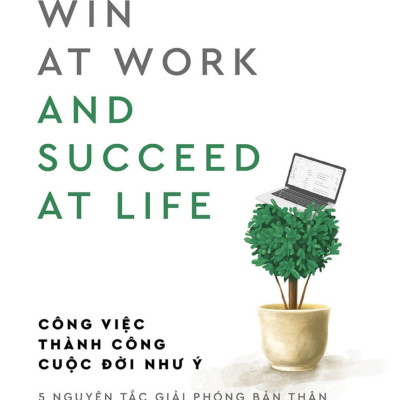 Công Việc Thành Công - Cuộc Đời Như Ý