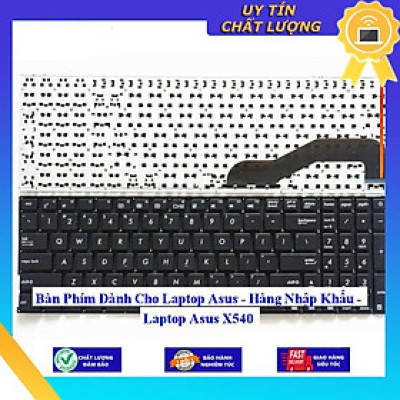 Bàn Phím dùng cho Laptop Asus X540 - Hàng Nhập Khẩu