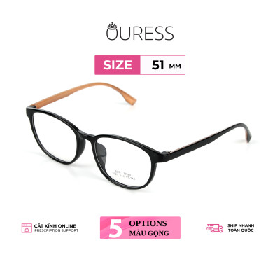 Gọng kính nhựa dẻo thời trang nam nữ siêu nhẹ siêu bền Ouress 2025