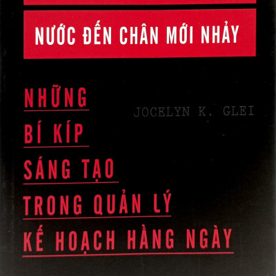 Đừng Để Nước Đến Chân Mới Nhảy (Tái Bản 2023)