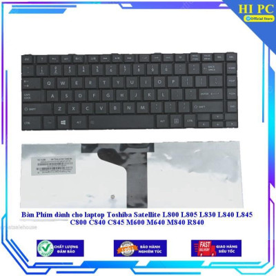 Bàn Phím dùng cho laptop Toshiba Satellite L800 L805 L830 L840 L845 C800 C840 C845 M600 M640 M840 R840 - Hàng Nhập Khẩu New Seal