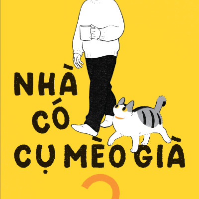 Nhà Có Cụ Mèo Già - Tập 2 [Tặng Kèm Sticker]