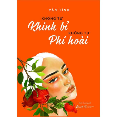 Sách - Không Tự Khinh Bỉ Không Tự Phí Hoài