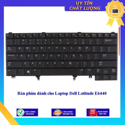 Bàn phím dùng cho Laptop Dell Latitude E6440 - Hàng Nhập Khẩu New Seal