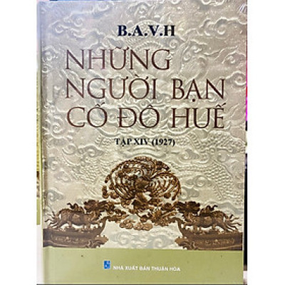 NHỮNG NGƯỜI BẠN CỐ ĐÔ HUẾ Tập 14 (1927)