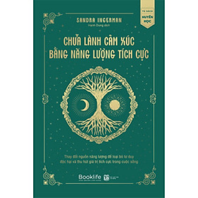Sách Chữa Lành Cảm Xúc Bằng Năng Lượng Tích Cực - TTR Bookstore