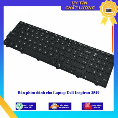 Bàn phím dùng cho Laptop Dell Inspiron 3549 - Hàng Nhập Khẩu New Seal