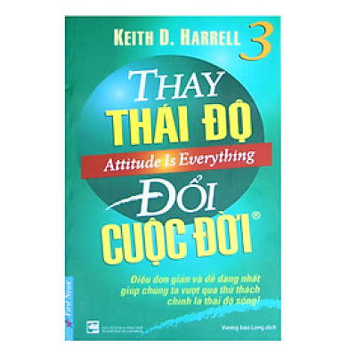 Thay Thái Độ Đổi Cuộc Đời 3 (Tái Bản)