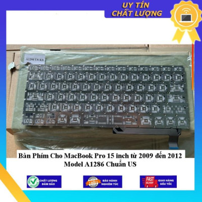 Bàn Phím Cho MacBook Pro 15 inch từ 2009 đến 2012 Model A1286 Chuẩn US - Hàng Nhập Khẩu New Seal