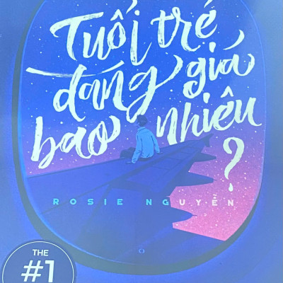 Sách - Tuổi trẻ đáng giá bao nhiêu (Rosie Nguyễn) (Nhã Nam Official)