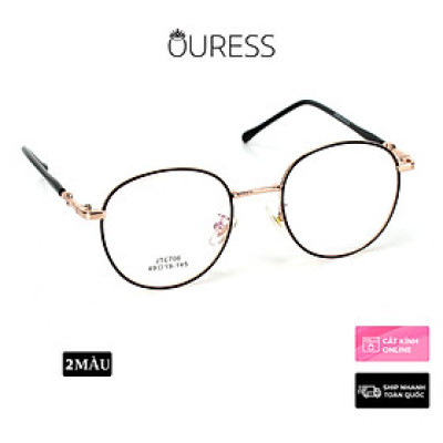 Gọng kính hợp kim thời trang nam nữ siêu nhẹ siêu bền OURESS JT6706