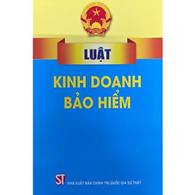 Sách - Luật Kinh Doanh Bảo Hiểm - NXB Chính Trị Quốc Gia