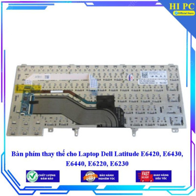 Bàn phím thay thế cho Laptop Dell Latitude E6420 E6430 E6440 E6220 E6230 - Hàng Nhập Khẩu mới 100%