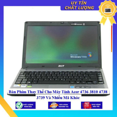 Bàn Phím cho Máy Tính Acer 4736 3810 4738 3739 Và Nhiều Mã Khác  - Hàng Nhập Khẩu New Seal