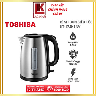 Bình đun siêu tốc Toshiba KT-17SH1NV - 1.7L - Inox 304 - Hàng chính hãng, bảo hành 12 tháng, chất lượng Nhật Bản